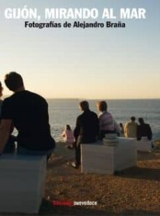 gijon, mirando al mar-alejandro braña-andres presedo-9788493106010