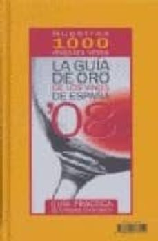 la guia de oro de los vinos de españa 08-9788493477110