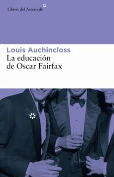 la educacion de oscar fairfax-louis auchincloss-9788493591410