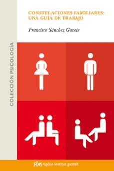 constelaciones familiares: una guia de trabajo-francisco sanchez gavete-9788493670610