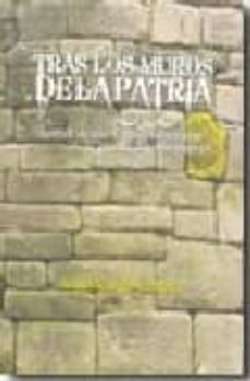 tras los muros de la patria-angel corgo cabana-9788493719210