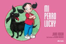 mi perro lucky-juani adeua-ricardo machuca-9788493723910