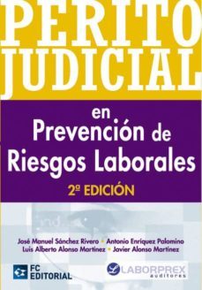 perito judicial en prevencion de riesgos laborales  (2ª ed.)-9788494021510