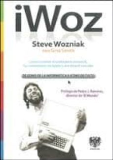 iwoz: steve wozniak, de genio de la informatica a icono de culto-9788494122910