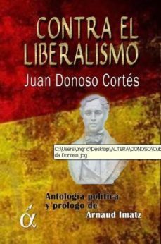 contra el liberalismo-juan donoso cortes-9788494145810