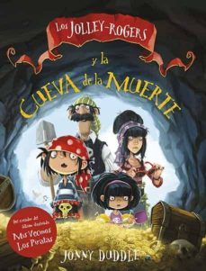 los jolley-rogers y la cueva de la muerte-jonny duddle-9788494309410