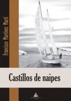 castillos de naipes-francisco martinez marti-9788494405310