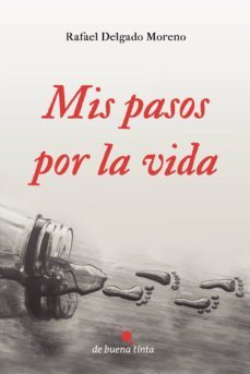 mis pasos por la vida (ebook)-rafael delgado moreno-9788494416910