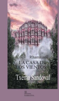 rhamajani, la casa de los vientos-txema sandoval-9788494420610