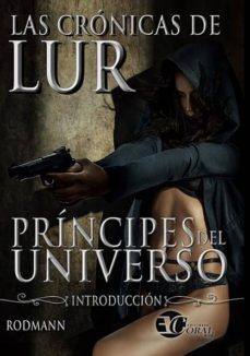 las cronicas de lur (principes del universo. introduccion)-9788494448010