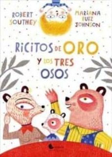 ricitos de oro y los tres osos-robert southey-9788494646010