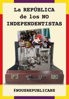 la republica de los no independentistas-9788494833410