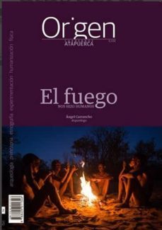 origen 2: el fuego nos hizo humanos-angel carrancho-9788494868610