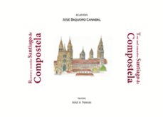 recorrer y recordar santiago de compostela (ed.bilingue castellano-ingles)-xose a. perozo-9788494877810