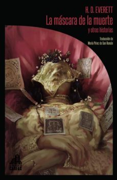 la mascara de la muerte y otras historias-h. d. everett-9788494923210