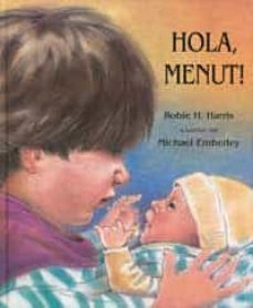 hola, menut!-robie h. harris-9788495040510