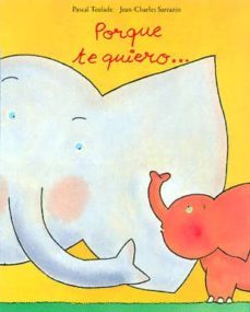 por que te quiero-pascal teulade-jean charles sarrazin-9788495150110