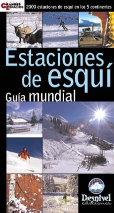 estaciones de esqui: guia mundial-adolfo velasco crespo-9788495760210