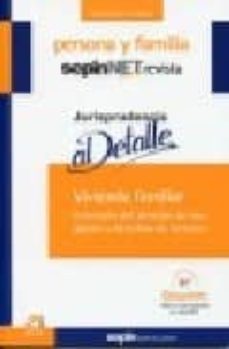 vivienda familiar: extension del derecho de uso, gastos y derecho de terceros-9788495762610