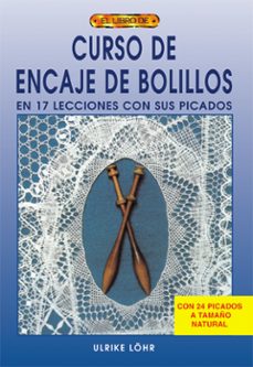 curso de encaje de bolillos: en 17 lecciones con sus picados-9788495873910