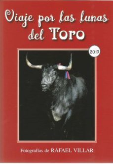 viaje por las lunas del toro-rafael villar moyo-9788496018310