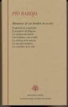 tomo i: memorias de un hombre de accion (el aprendiz de conspirad or, el escuadron del brigante, los caminos del mundo, con la pluma y con el sable, los recursos de las astucia, la ruta del aventurero,-9788496452510