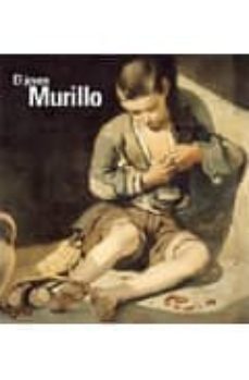 el joven murillo-benito navarrete prieto-9788496763210