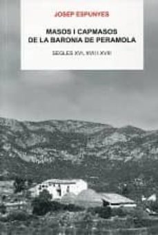 masos i capmasos de la baronia de peramola. segles xvi, xvii i xviii-9788496779310