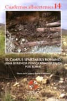 el campus spartarius romano: ¿una herencia punica administrada po r roma?-maria del carmen bañon cifuentes-9788496800410