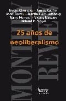 25 años de neoliberalismo-9788496913110
