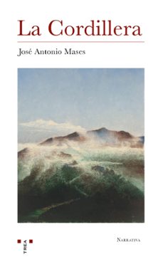 la cordillera-jose antonio mases-9788497049610