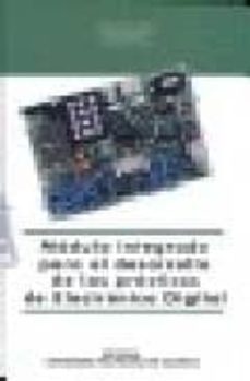 modulo integrado para el desarrollo de las practicas de electroni ca digital-elena gadea morant-9788497056410