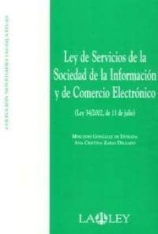 ley de servicios de la sociedad de la informacion y de comercio e lectronico (ley 34/2002, de 11 de julio)-mercedes gonzalez de estrada-ana cristina zabas delgado-9788497253710