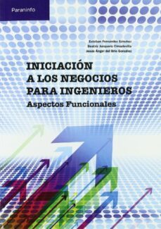 iniciacion a los negocios para ingenieros-9788497326810