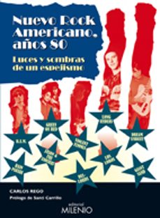 nuevo rock americano, años 80: luces y sombras de un espejismo-carlos rego-9788497434010