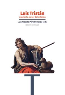 luis tristan, excelente pintor de historias-luis alberto perez velarde (ed.)-9788497444910