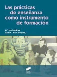 las practicas de enseñanza como instrumento de formacion-jose maria molina caballero-ana maria rico-9788497568210
