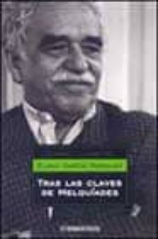 tras las claves de melquiades-eligio garcia marquez-9788497593410
