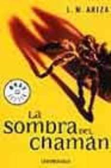 la sombra del chaman-9788497598910