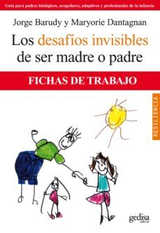los desafios invisibles de ser padre o madre (fichas de trabajo) (ebook)-jorge barudy-maryorie dantagnan-9788497845410