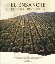 el ensanche: genesis y construccion-9788497856010