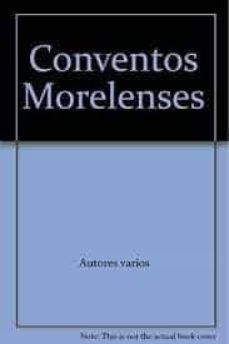 conventos morelenses-adalberto rios szalay-9788497858410