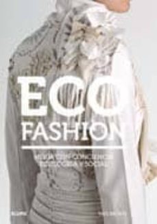 eco fashion: moda con conciencia ecologica y social-9788498015010