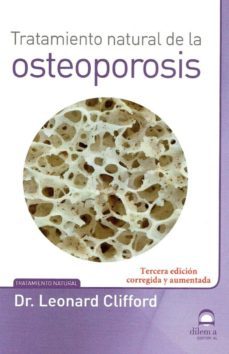 tratamiento natural de la osteoporosis (3ª ed. corregida y aumentada)-leonard clifford-9788498274110