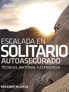 escalada en solitario autoasegurado-maximo murcia aguilera-9788498297010