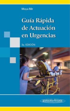 guia rapida de actuacion en urgencias. 3ª edicion-manuel moya mir-9788498354010