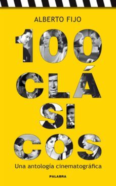 100 clasicos: una antologia cinematografica-9788498402810