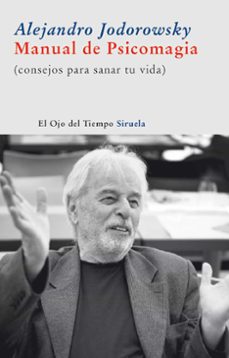 manual de psicomagia: consejos para sanar tu vida-9788498412710