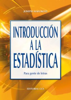 introduccion a la estadistica (para gente de letras)-joseph mafokozi-9788498422610