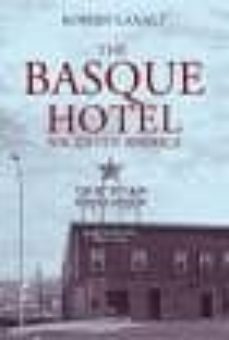 the basque hotel. nacido en america-9788498430110